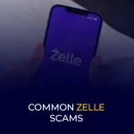 Common Zelle Scams