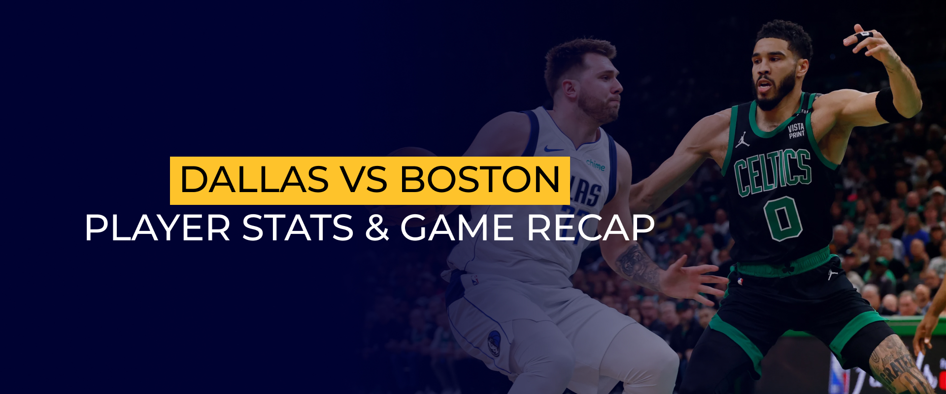 Dallas Mavericks vs Boston Celtics_ Player Stats & Game Recap