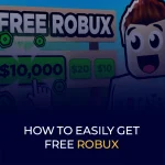 How to Easily Get Free Robux