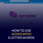 How to Use WordHippo 5 Letter Words