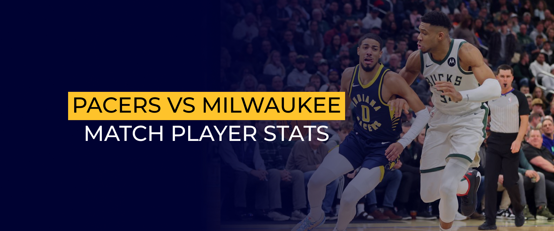 Pacers Vs Milwaukee Bucks Match Player Stats
