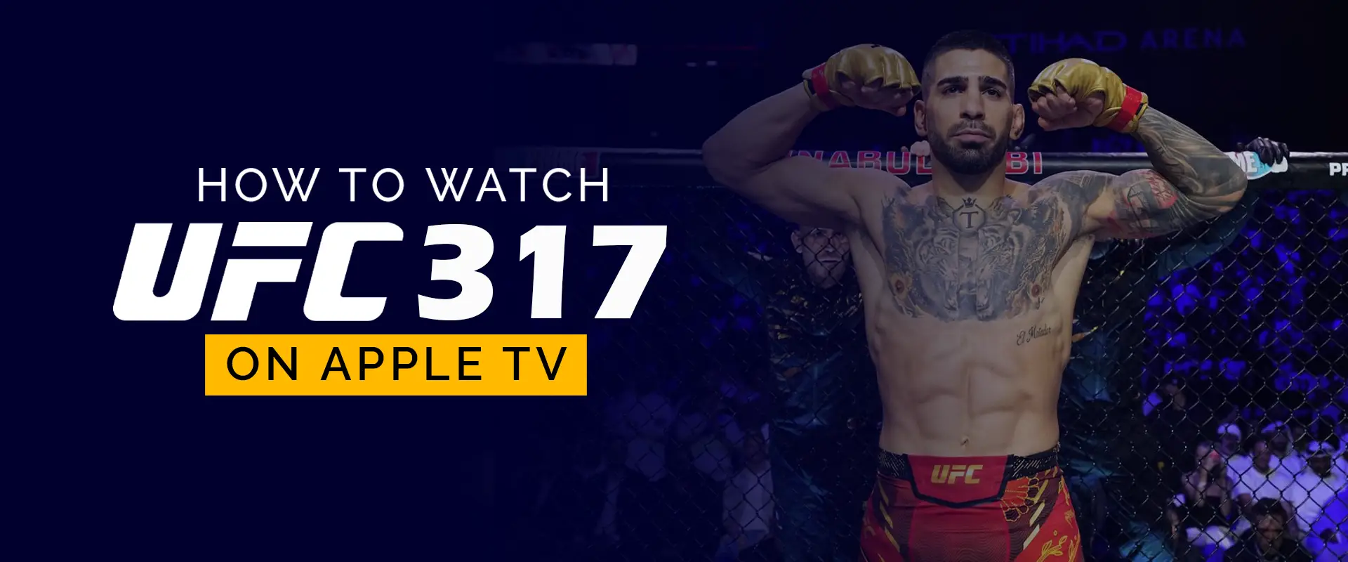 Watch UFC 317 on Apple TV 