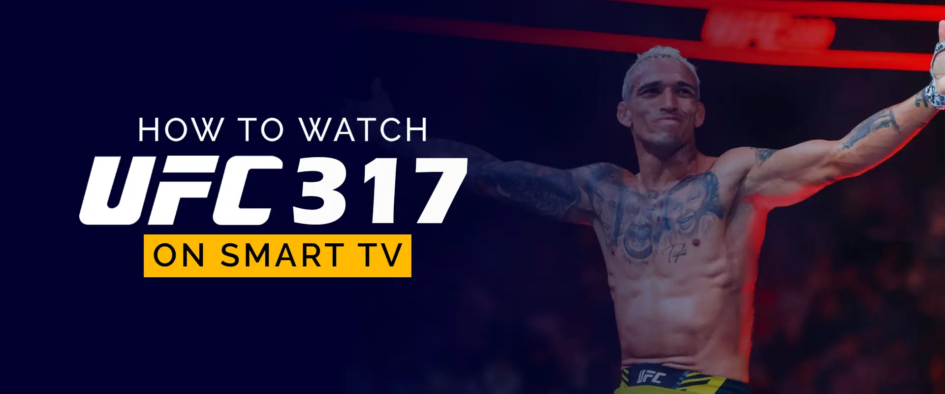 Watch UFC 317 on Smart TV 