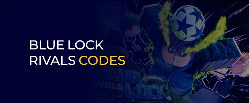 Blue Lock Rivals Codes 