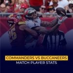 Commanders vs Buccaneers Match Player Stats_ Key Player Performances Revealed