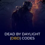 Dead by Daylight (DBD) Codes