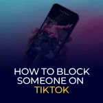 How to block someone on TikTok