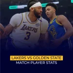 Lakers vs Golden State Warriors Match Player Stats_ Breakdown & Highlights