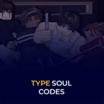 Type Soul Codes