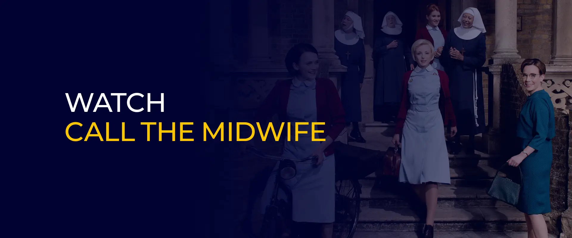 Watch Call the Midwife 