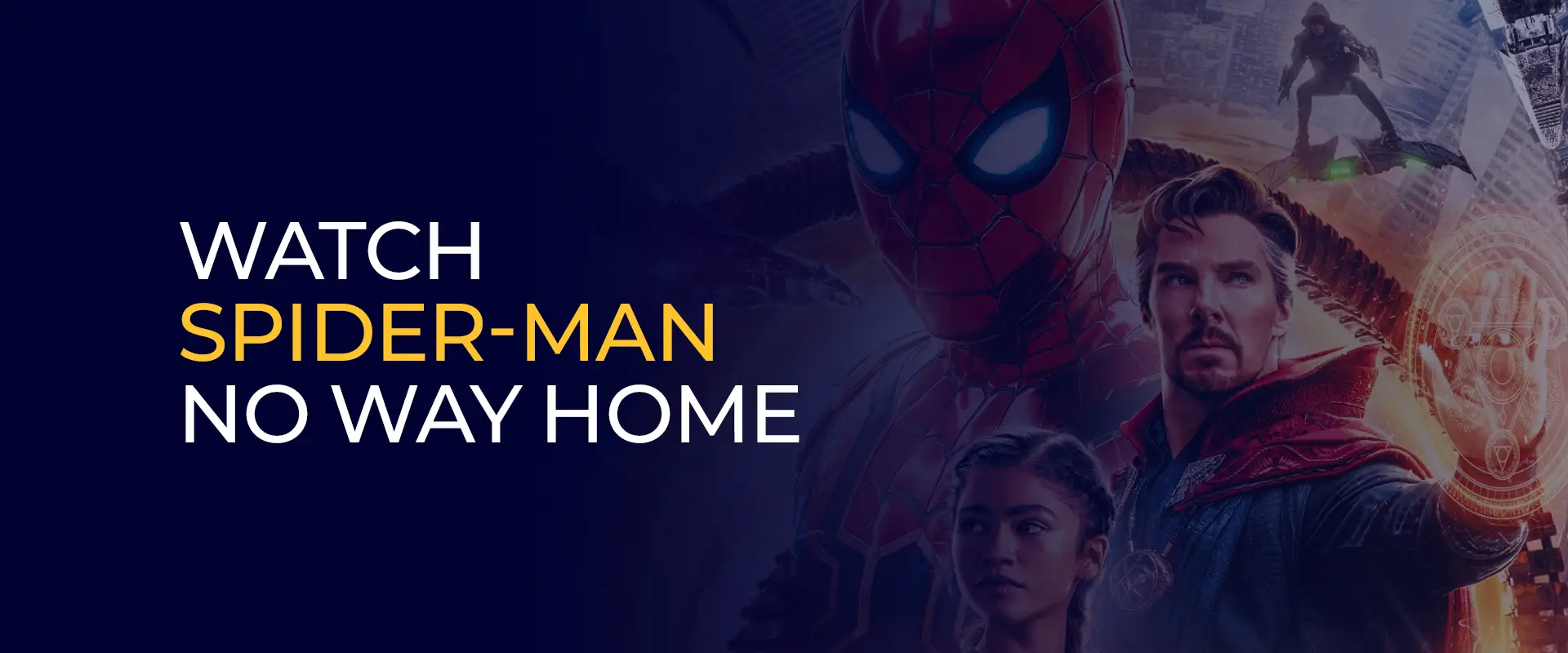 Watch Spider-Man No Way Home 