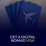 Get a Digital Nomad Visa
