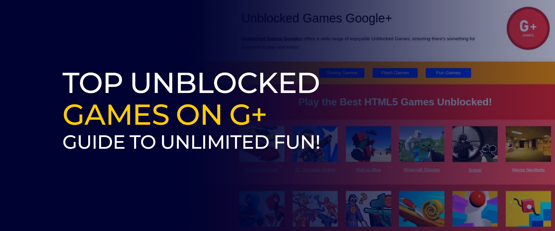Top Unblocked Games on G+ Guide to Unlimited Fun
