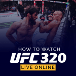 Watch UFC 320 Live Online