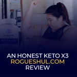 An Honest Keto X3 Rogueshul.com Review