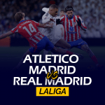 Atletico de Madrid vs Real Madrid LaLiga