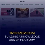 Troozer com Building a Knowledge-Driven Platform