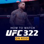 Watch UFC 322 on Kodi