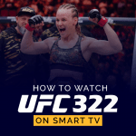 Watch UFC 322 on Smart TV
