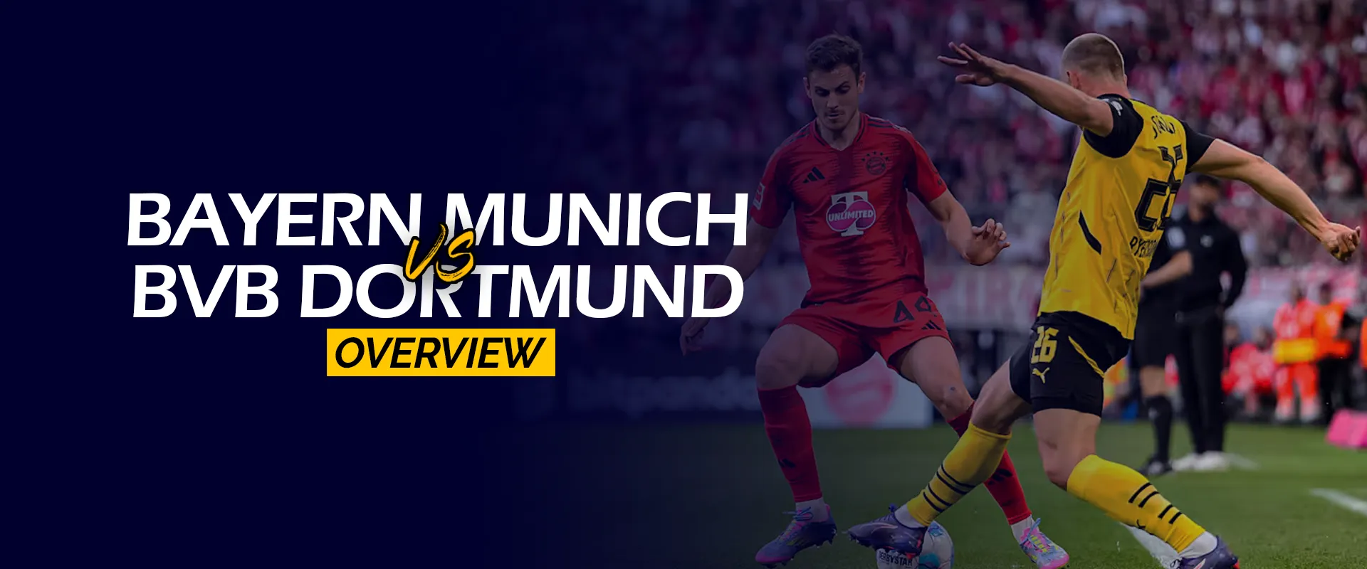 Bayern Munich vs BVB Dortmund 