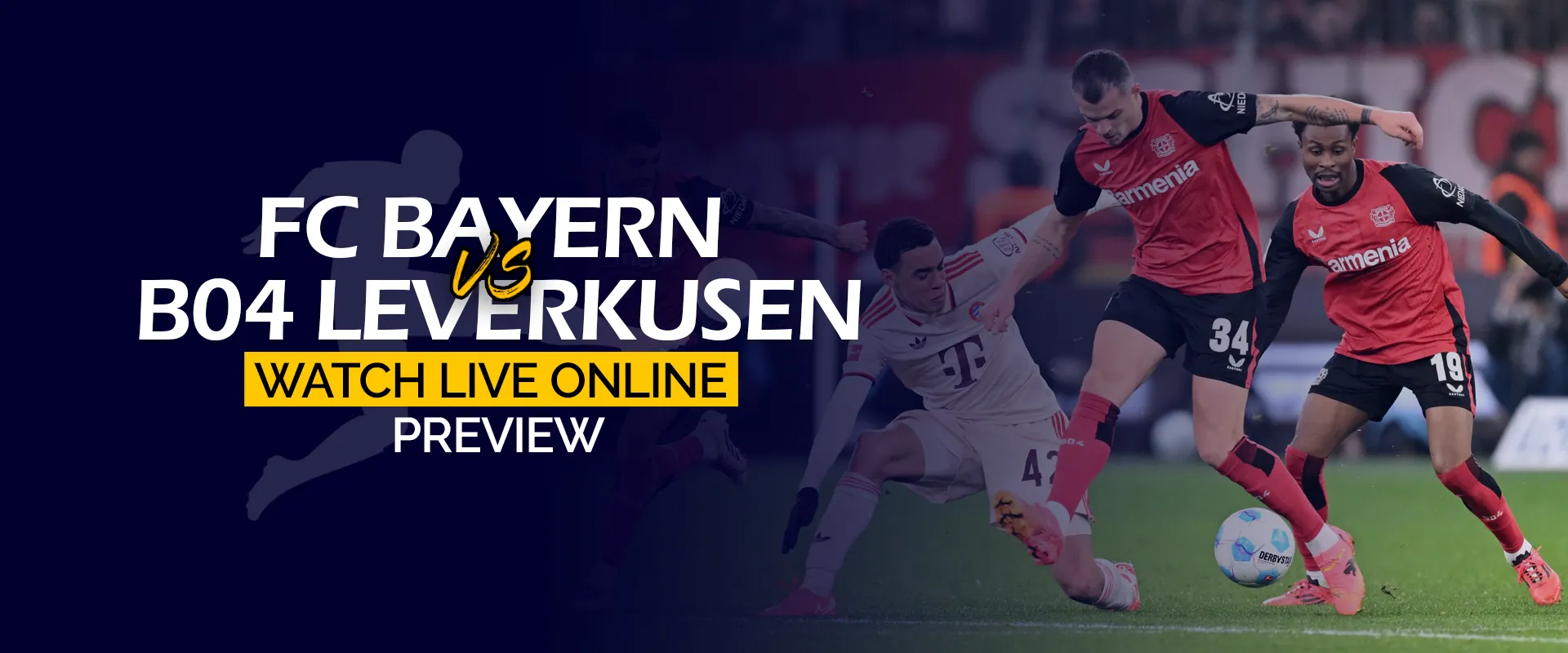 Bayern Munich vs Bayer Leverkusen Preview Watch Live Online