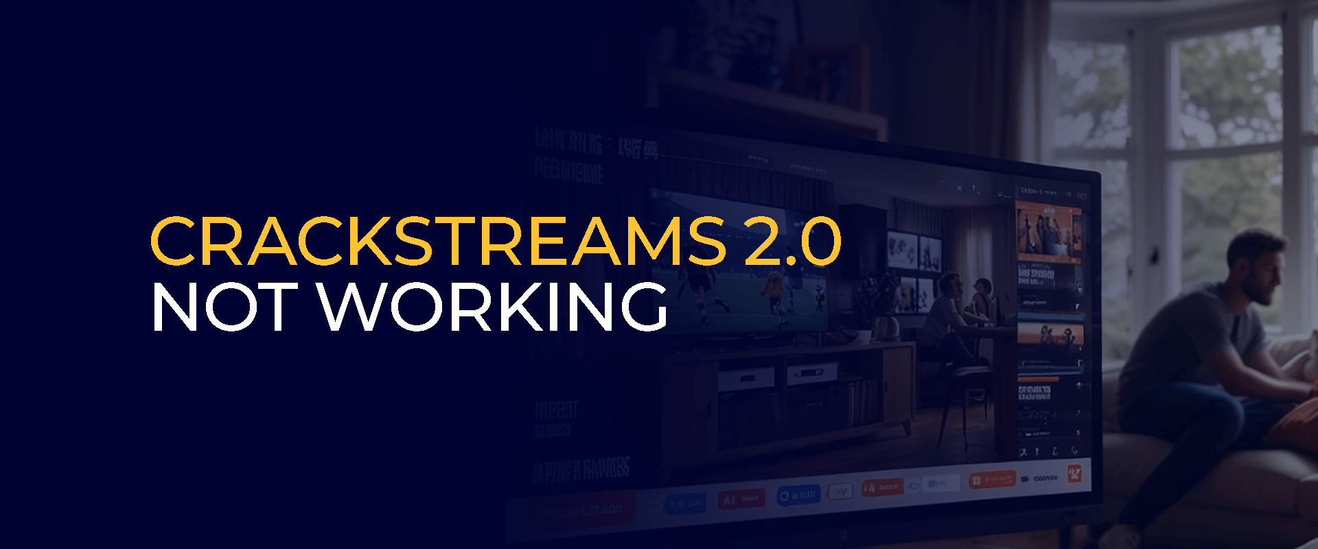 Crackstreams 2.0 Not Working 