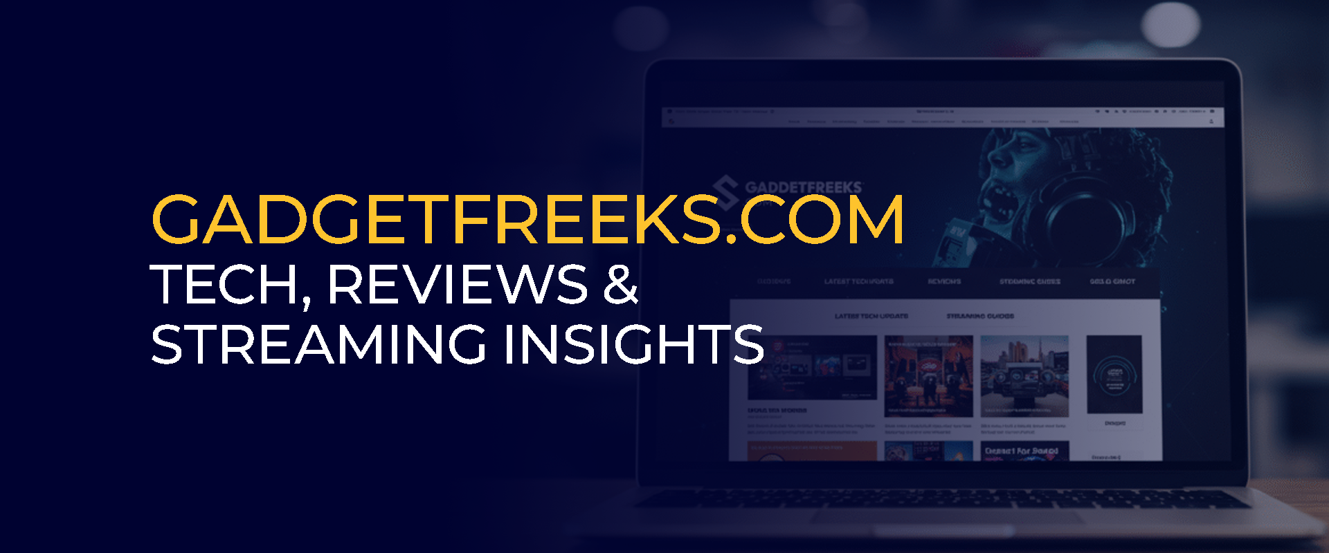 GadgetFreeks com - Tech, Reviews & Streaming Insights