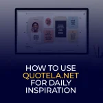 How to Use Quotela net for Daily Inspiration