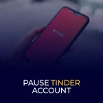 Pause Tinder account