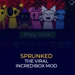 Sprunked – The Viral Incredibox Mod