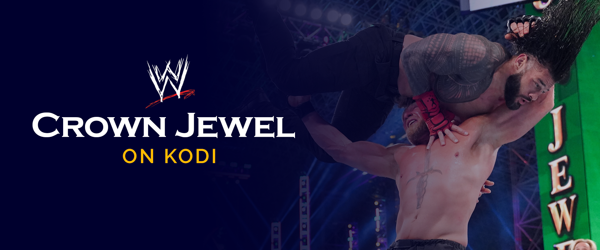 Watch WWE Crown Jewel on Kodi