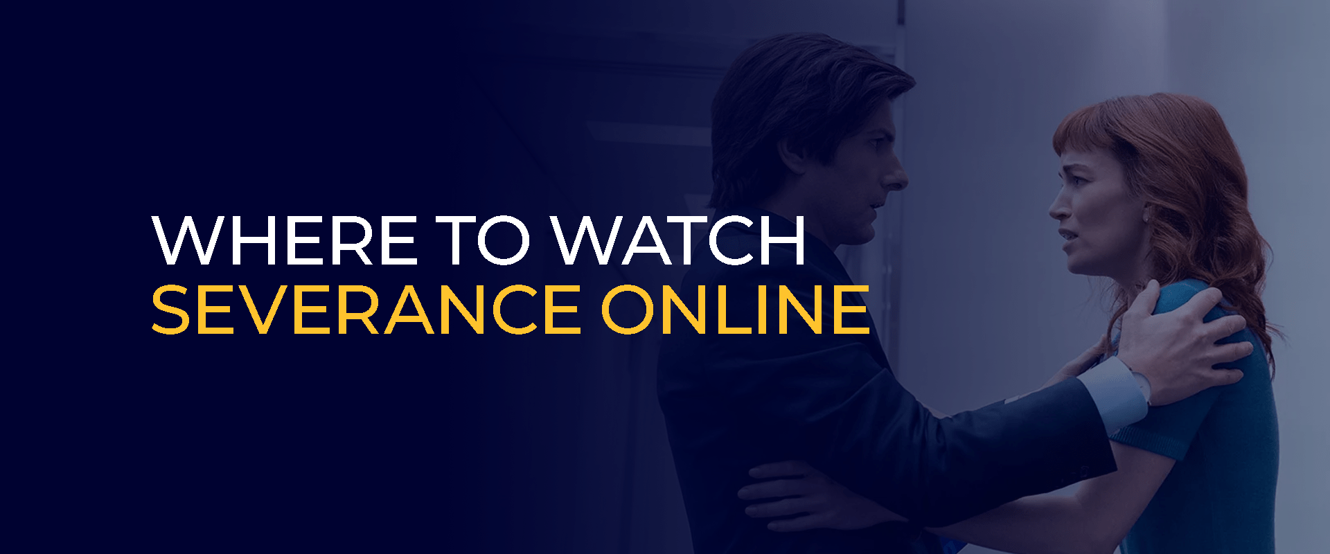 Where to Watch Severance Online 
