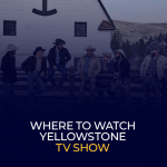 Where to Watch Yellowstone TV Show