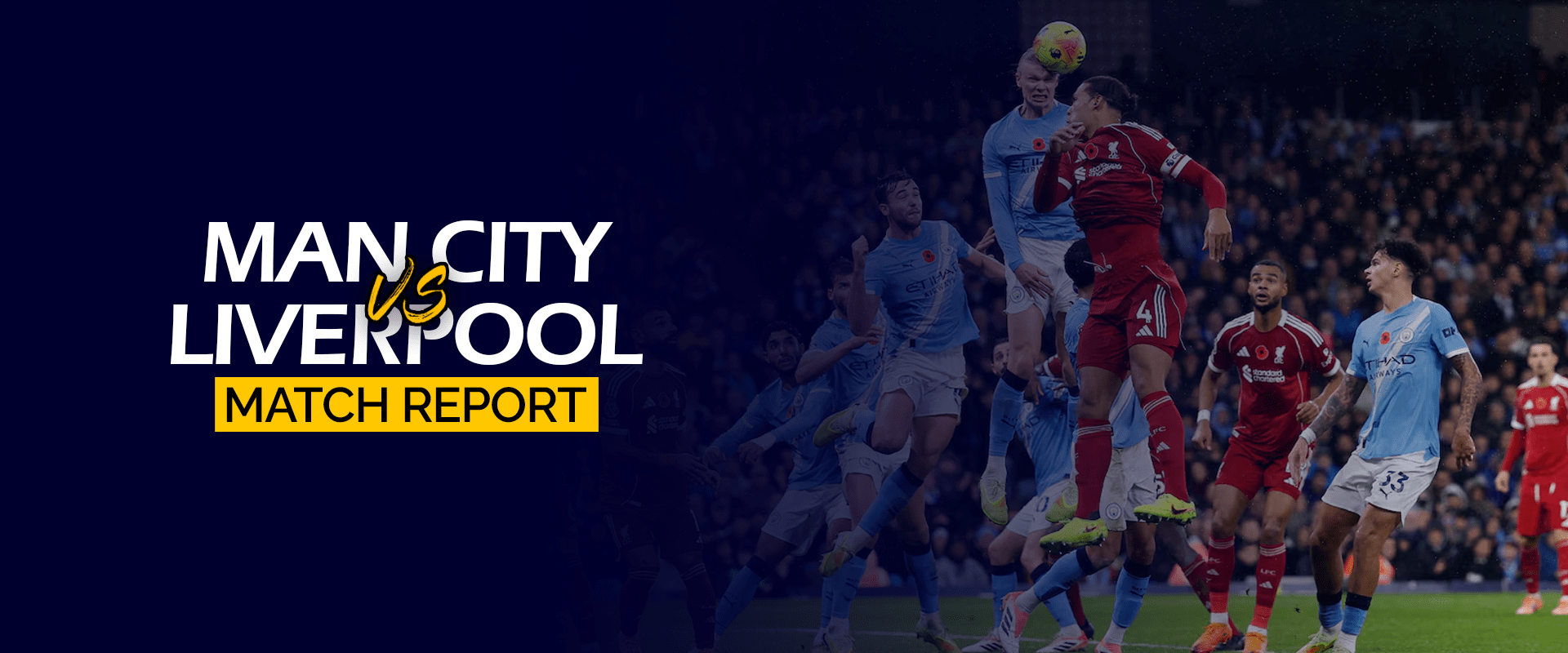 Man City vs Liverpool Match Report
