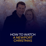 How to Watch A Newport Christmas