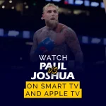Jake Paul vs. Anthony Joshua on Smart TV and Apple TV