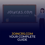 Joincrs com - Your Complete Guide