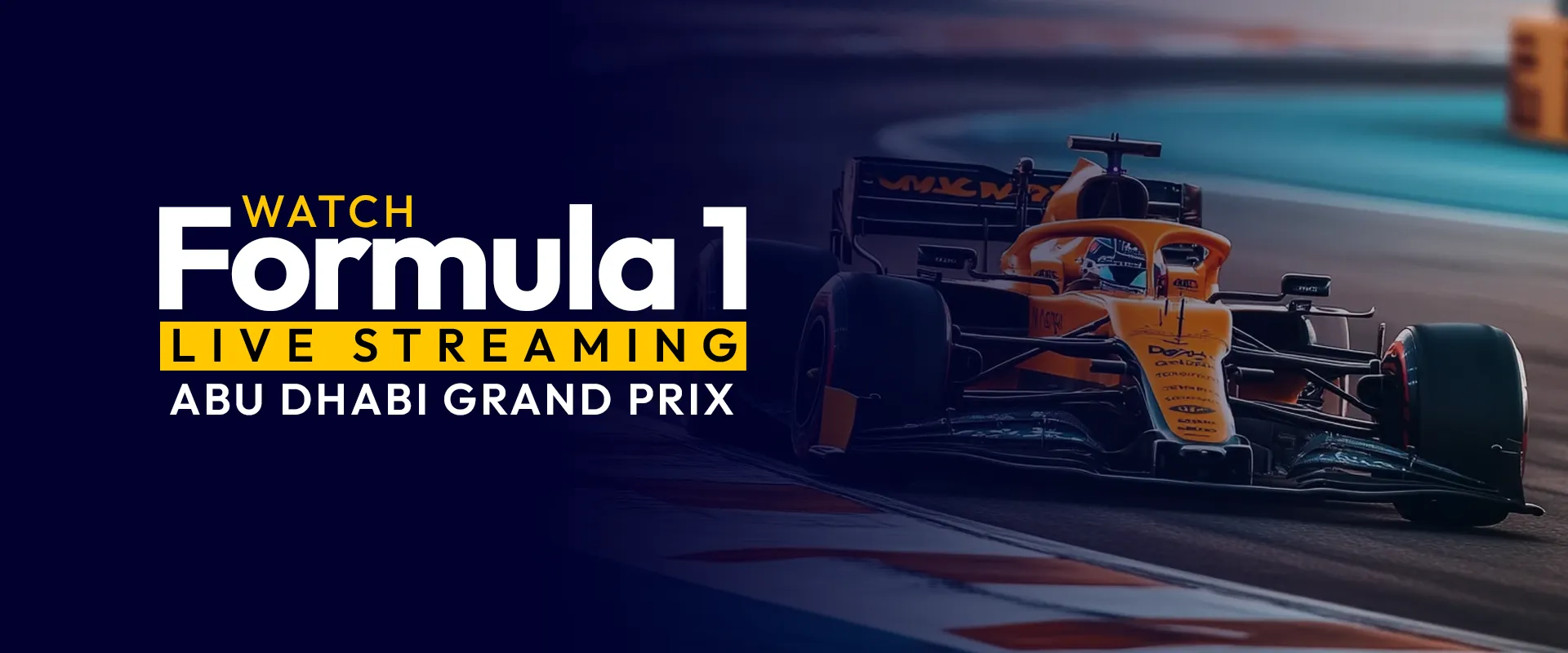 Watch Formula 1 Live Streaming Worldwide Abu dhabi Grand Prix