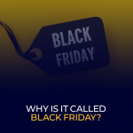 Why Is It Called Black Friday