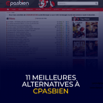 Cpasbien a été arrêté 11 meilleures alternatives à Cpasbien