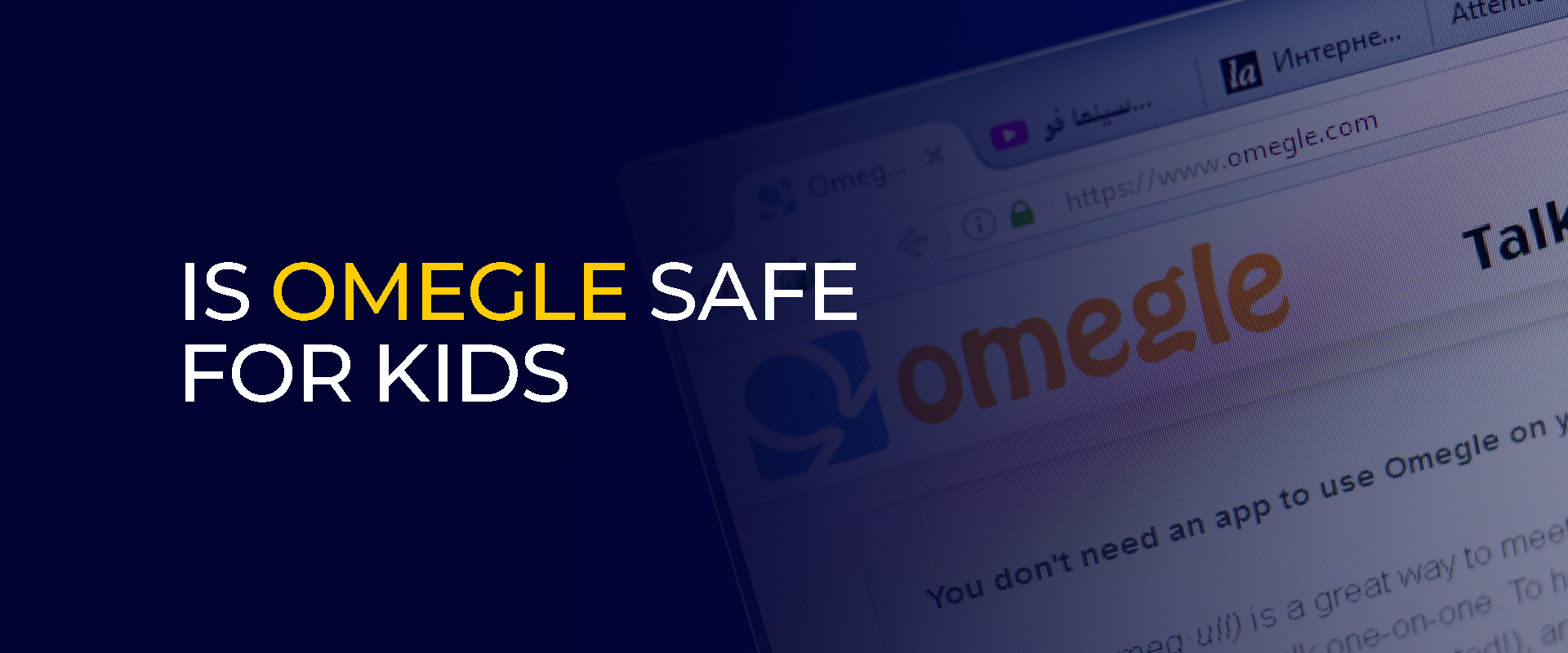 Is Omegle Safe for KIDS What Happened to Omegle