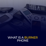 What Is a Burner Phone, and Are They Still a Thing in 2026