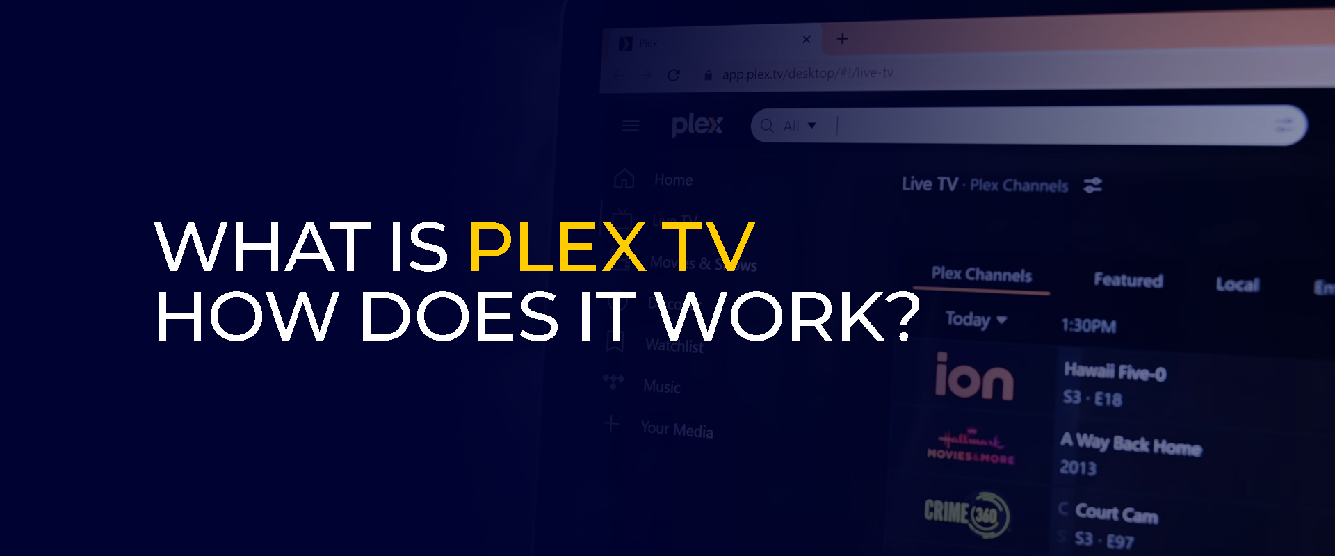 What is Plex TV How Does It Work 
