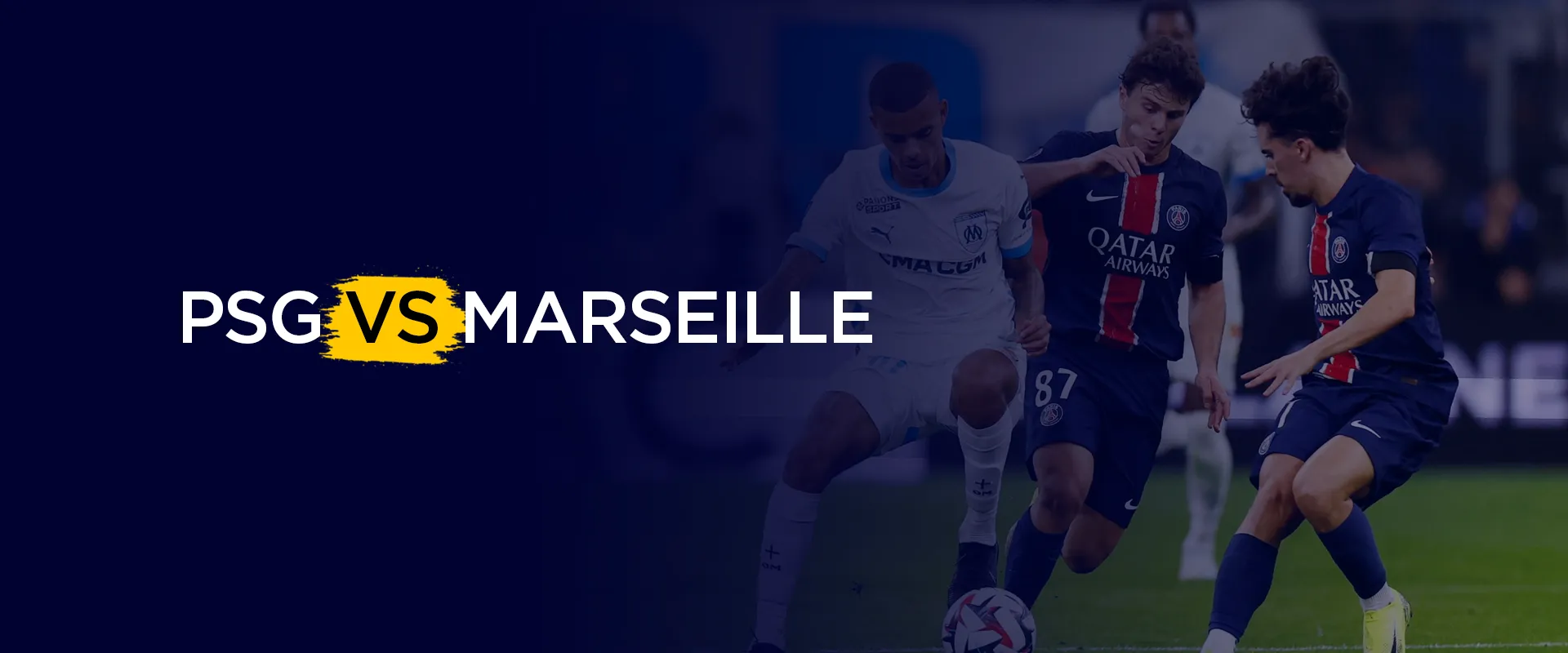 PSG vs Marseille The French Champions beat Marseille in the Le Classique