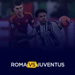 Roma vs Juventus Serie A Matchday 27 Preview