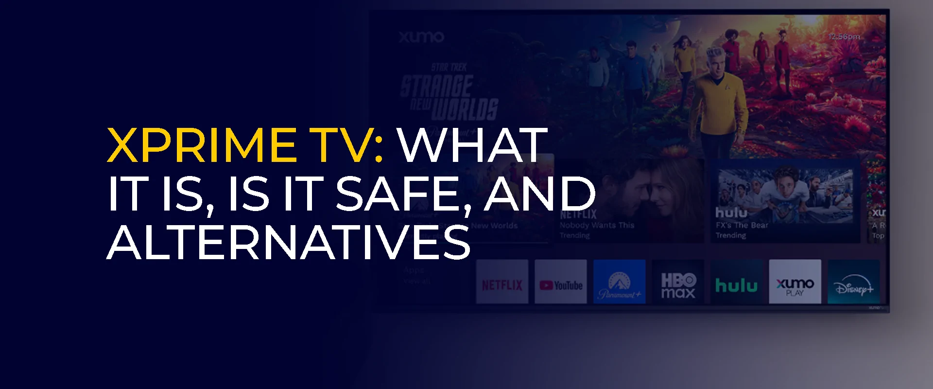 XPrime TV What It Is, Is It Safe, and Alternatives for 2026 