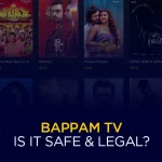 Bappam TV Is It Safe & Legal