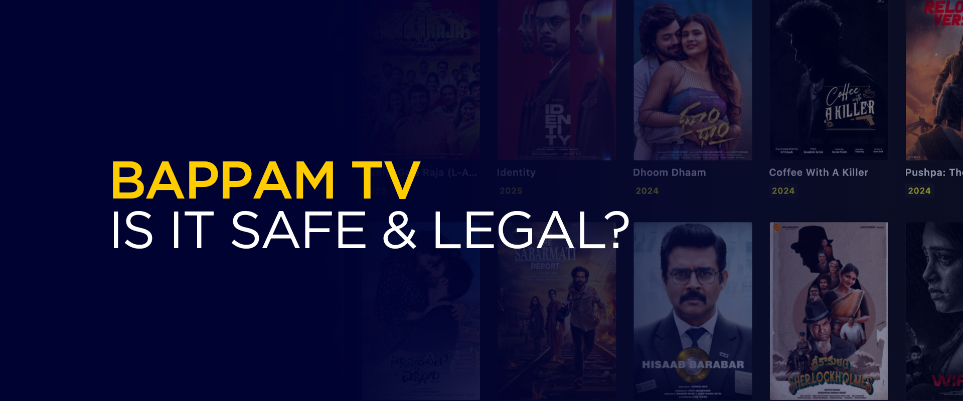 Bappam TV Is It Safe & Legal