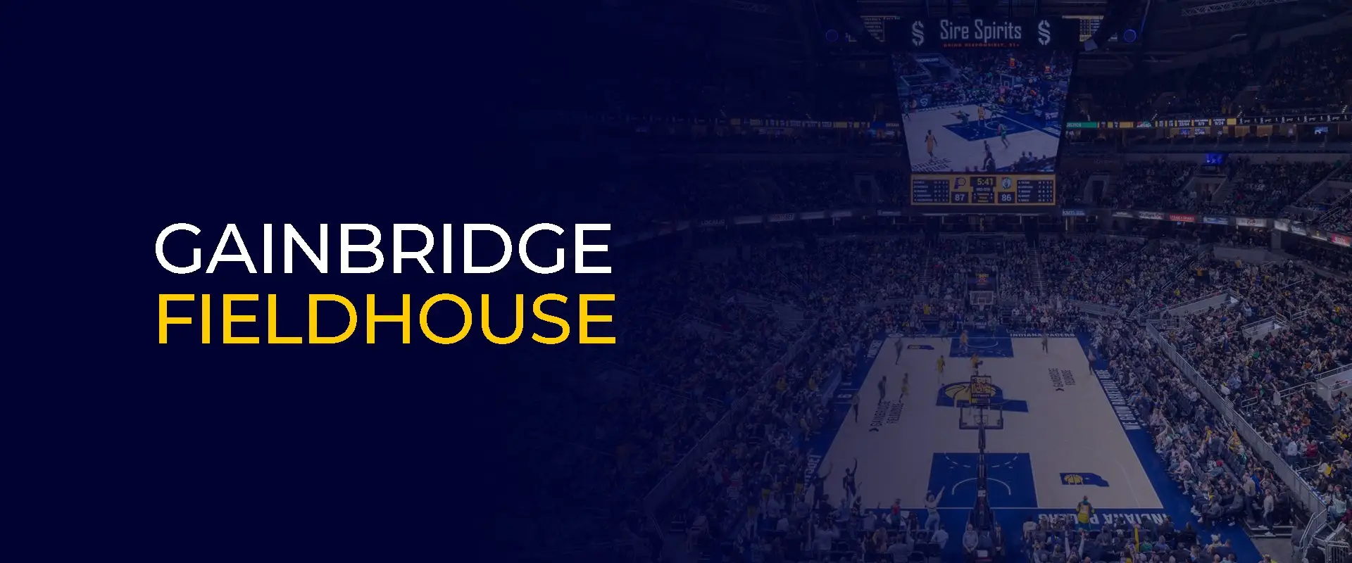 Gainbridge Fieldhouse 