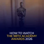 How to watch the 98th Academy Awards 2026 live online anywhere in the world